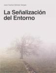 La Señalización del Entorno.