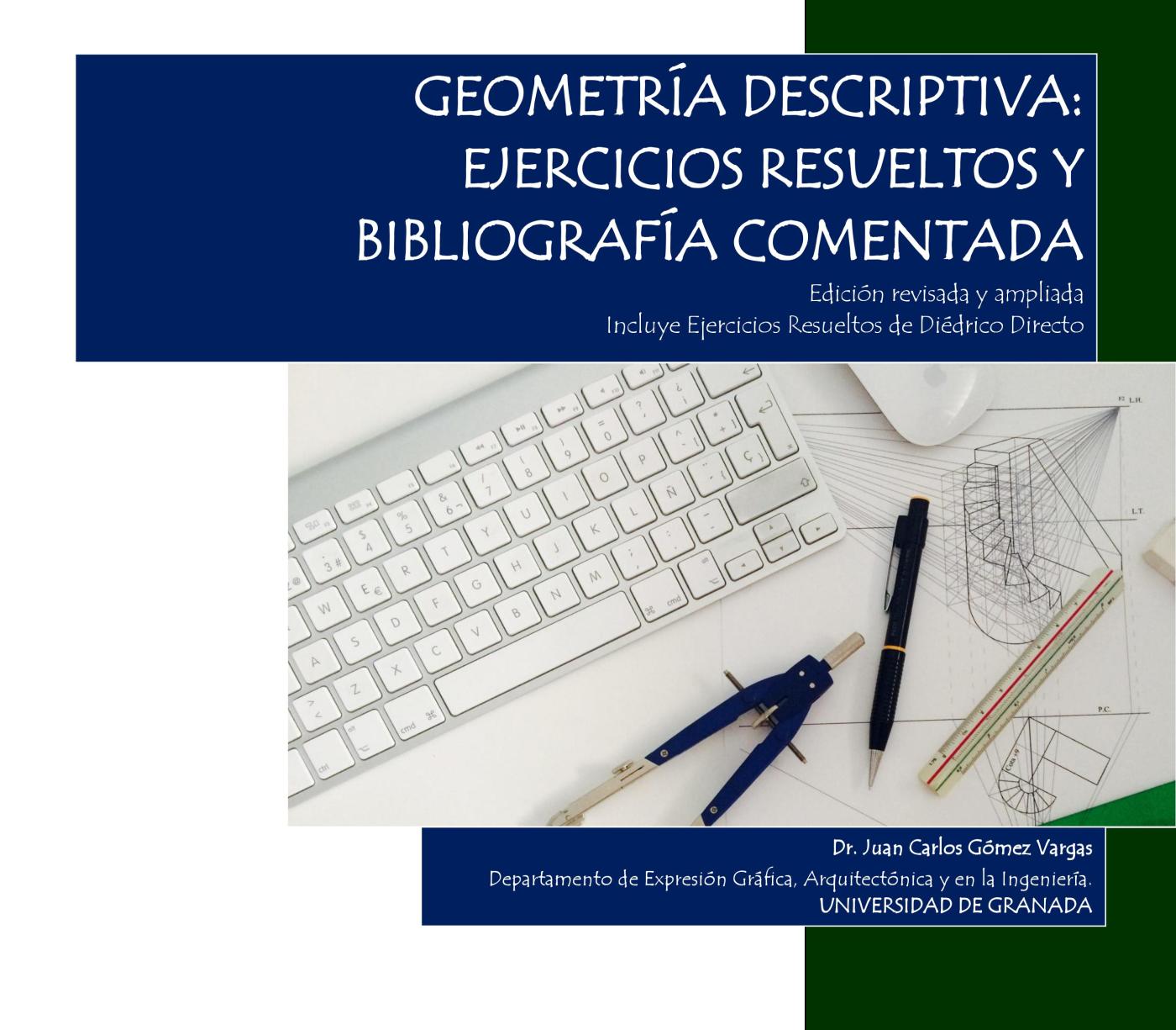 Juan Carlos Gómez Vargas - Geometría Descriptiva: Ejercicios resueltos y bibliografía comentada